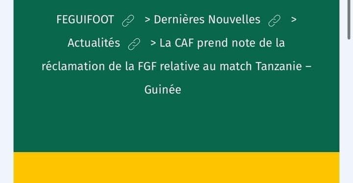 La CAF prend note de la réclamation de la FGF relative au match Tanzanie – Guinée